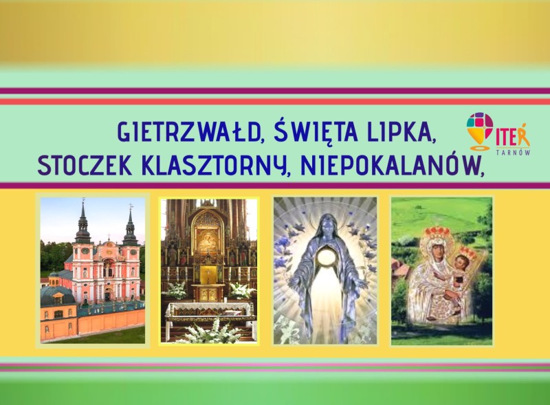 GIETRZWAŁD - ŚWIĘTA LIPKA - STOCZEK KLASZTORNY - NIEPOKALANÓW